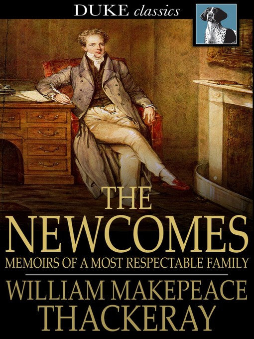 Title details for The Newcomes by William Makepeace Thackeray - Wait list